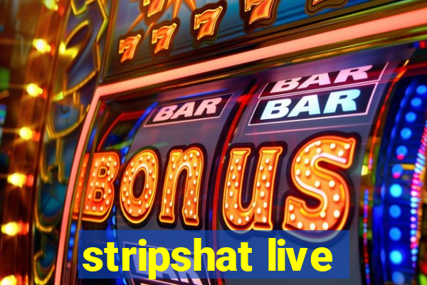 stripshat live